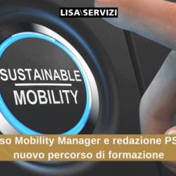 Corso Mobility Manager e redazione PSCL: nuovo percorso di formazione