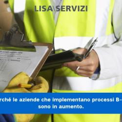 Perché le aziende che implementano processi B-BS sono in aumento