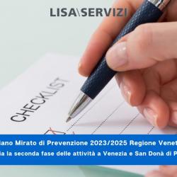 Piano Mirato di Prevenzione 2023/2025 Regione Veneto: al via la seconda fase delle attività a Venezia e San Donà di Piave 