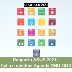 Obiettivi Agenda ONU 2030 in Italia: Rapporto ASviS 2021