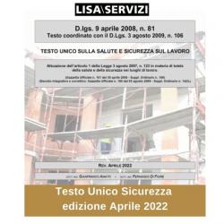 Testo Unico Sicurezza D.Lgs. 81/08 edizione Aprile 2022