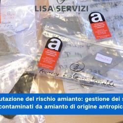 Valutazione del rischio amianto: gestione dei suoli contaminati da amianto di origine antropica