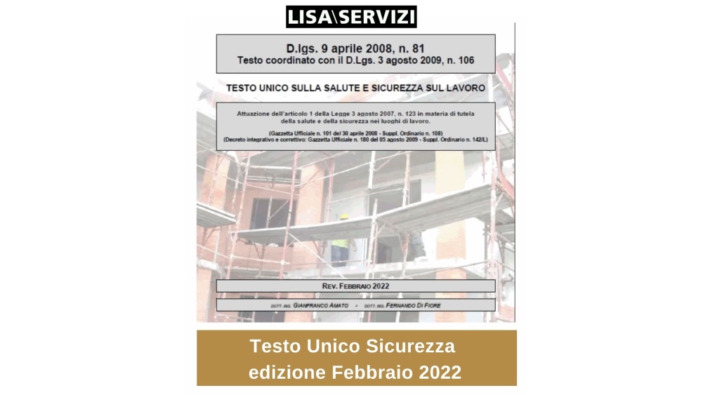 Testo Unico Sicurezza edizione Febbraio 2022 Testo Unico Sicurezza edizione Febbraio 2022