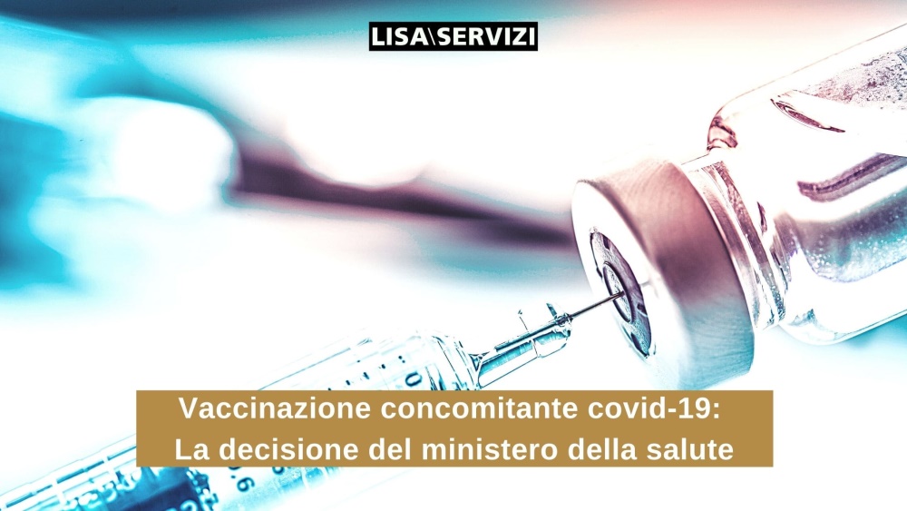 Vaccinazione concomitante covid-19: la decisione del ministero della salute
