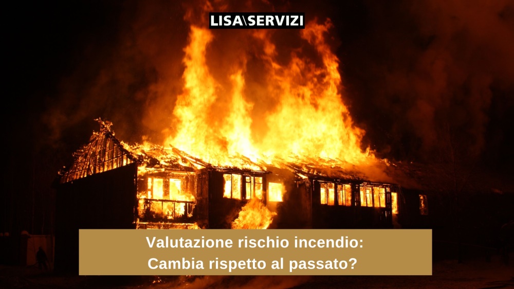 Valutazione rischio incendio: cambia rispetto al passato? 