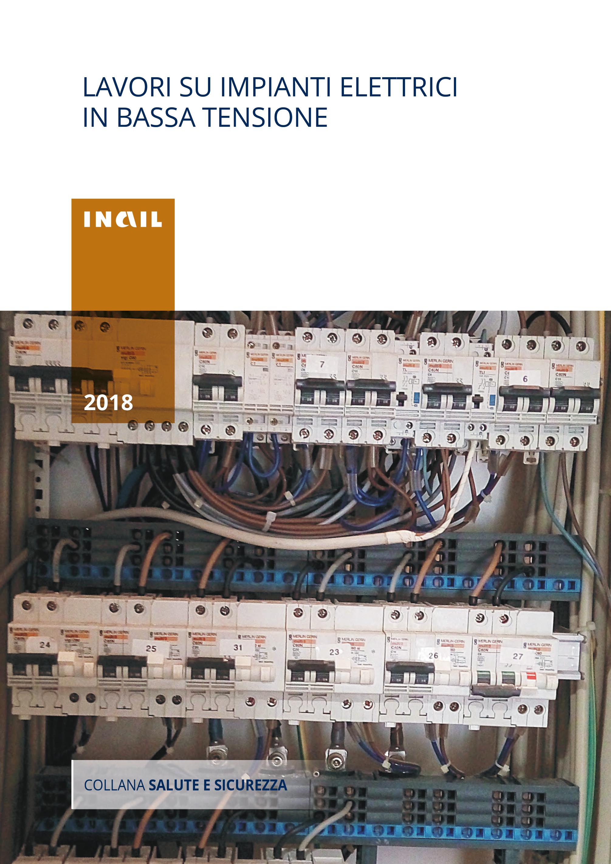 INAIL: Volume Lavori su impianti elettrici in bassa tensione INAIL: Volume Lavori su impianti elettrici in bassa tensione