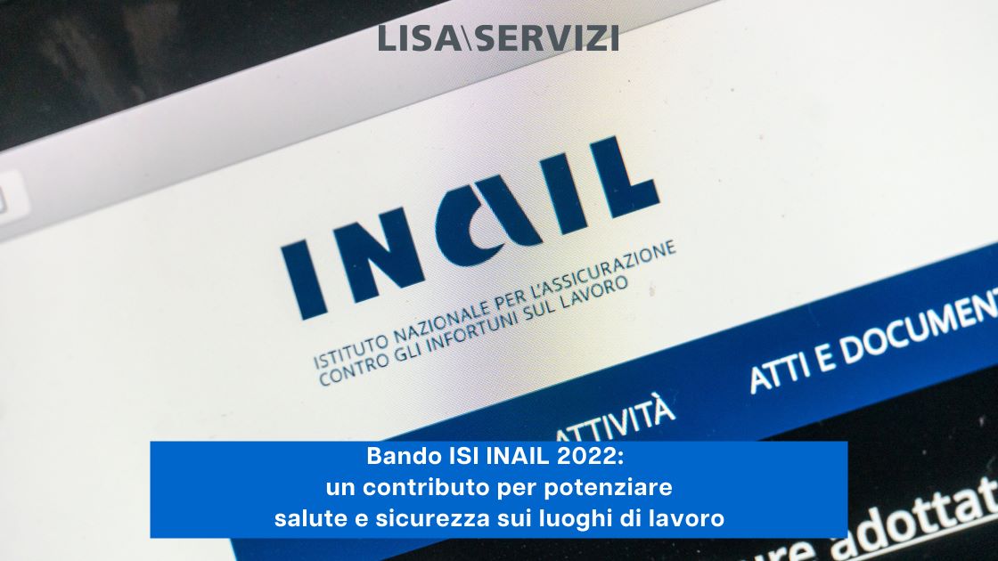 bando-isi-inail-2022-un-contributo-per-potenziare-salute-e-sicurezza-sui-luoghi-di-lavoro