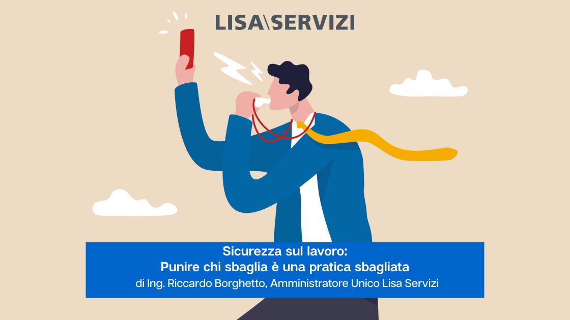 sicurezza-sul-lavoro-punire-chi-sbaglia-e-una-pratica-sbagliata