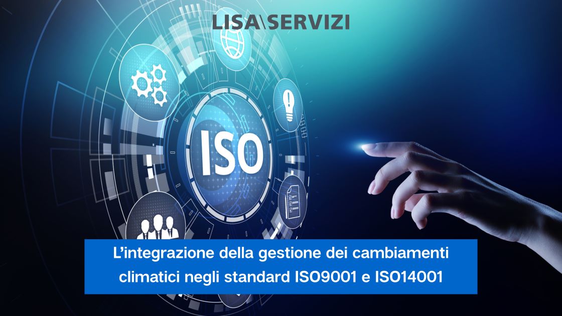 lintegrazione-della-gestione-dei-cambiamenti-climatici-negli-standard-iso-9001-e-iso-14001