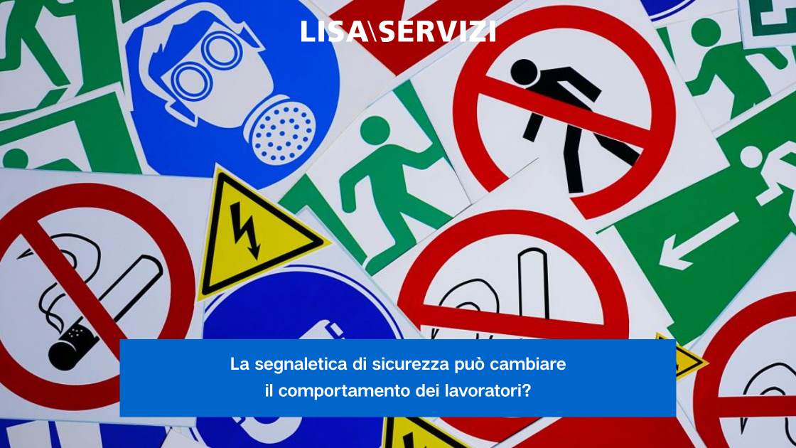 la-segnaletica-di-sicurezza-puo-cambiare-il-comportamento-dei-lavoratori