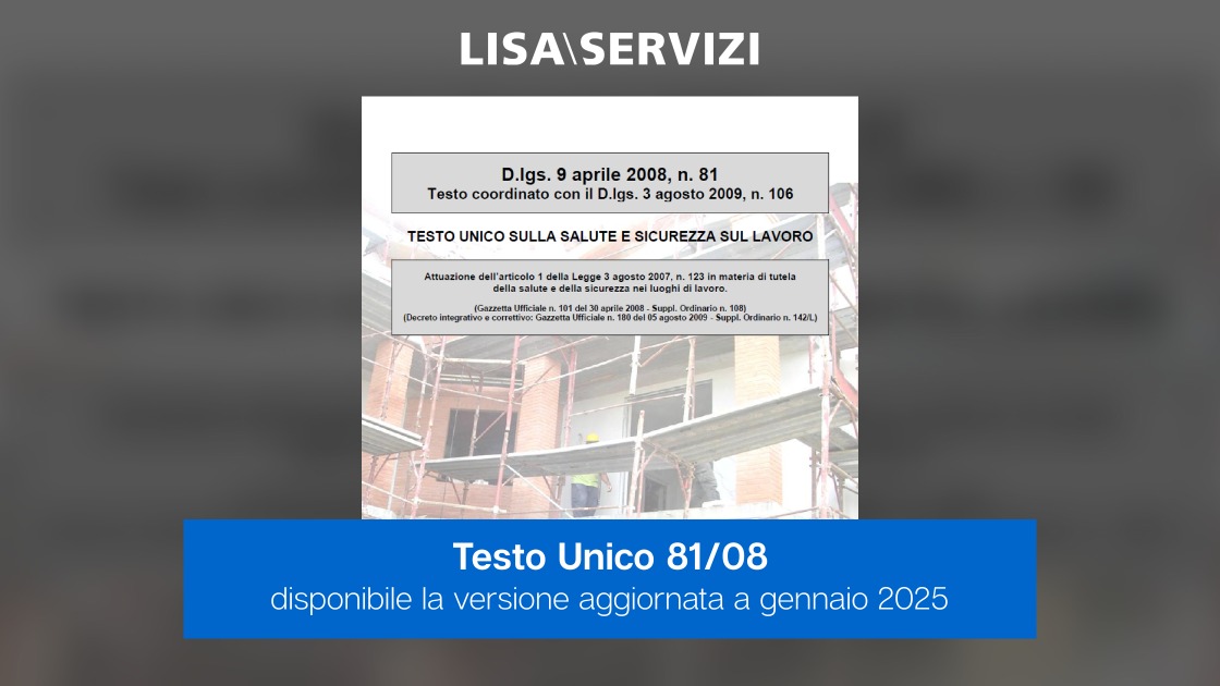 testo-unico-81-08-disponibile-la-versione-aggiornata-a-gennaio-2025