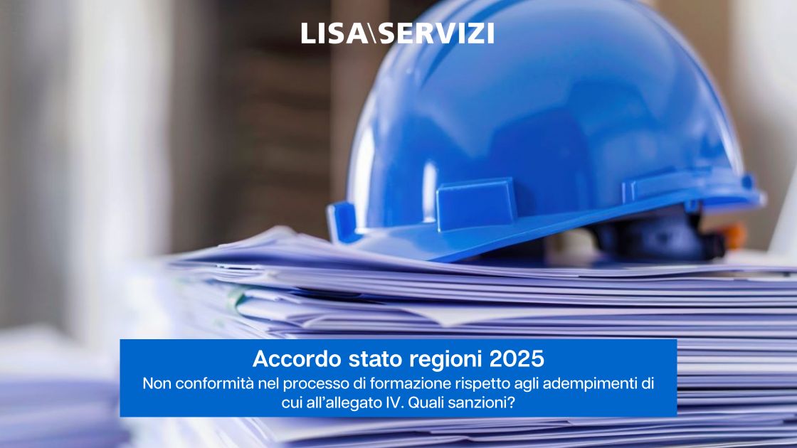accordo-stato-regioni-2025-quali-sanzioni-per-la-non-conformita-nel-processo-di-formazione-rispetto-agli-adempimenti-di-cui-allallegato-iv