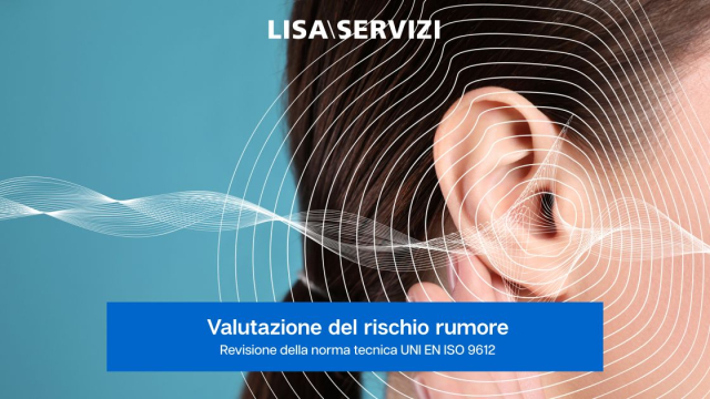 valutazione-del-rischio-rumore-revisione-della-norma-tecnica-uni-en-iso-9612