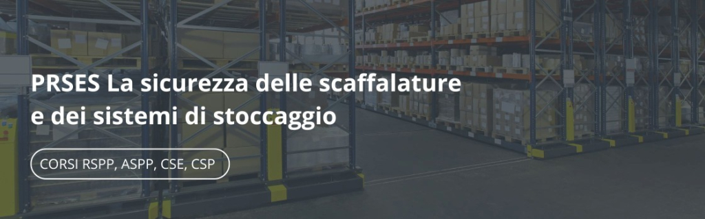 PRSES La sicurezza delle scaffalature e dei sistemi di stoccaggio